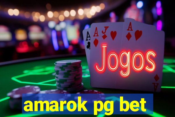 amarok pg bet